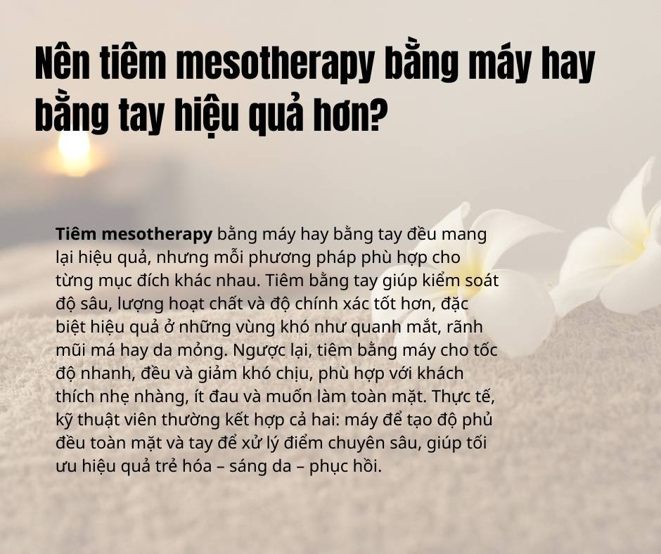 Nên tiêm mesotherapy bằng máy hay bằng tay hiệu quả hơn?