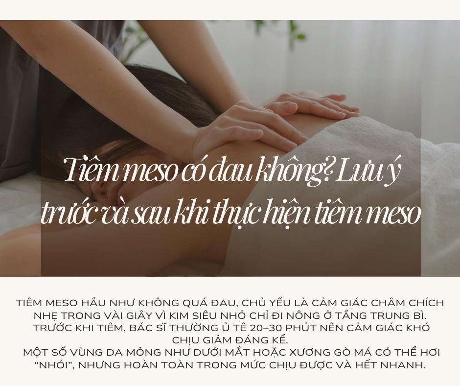 Tiêm meso có đau không? Lưu ý trước và sau khi thực hiện tiêm meso